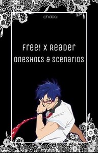 Free! x Reader Oneshots & Scenarios - ❀Free!//Heathers ❀