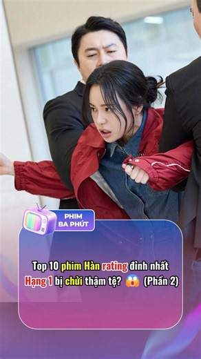 Top 10 phim Hàn rating đỉnh nhất: Hạng 1 bị chửi thậm tệ? 😱 (Phần 2) #reviewphim #bxh #top10