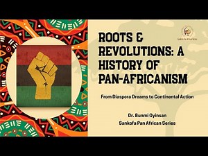 Roots and Revolutions: A History of Pan Africanism