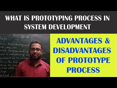 What is prototyping in system development with their advantages and disadvantages