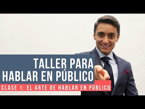 Public Speaking Workshop – Class 1: The ART of PUBLIC SPEAKING