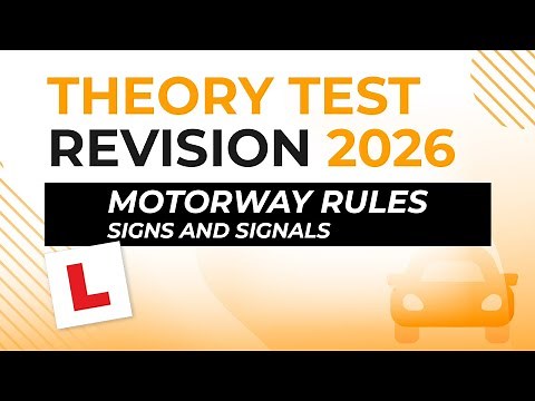 Motorway Rules – Signs and Signals | Theory Test Revision 2026