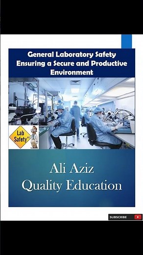 General Laboratory Safety | ‪@AliAzizQualityEducation‬