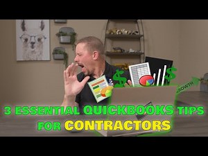 The 3 Best Quickbooks Tips for Contractors!