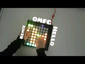 OMFG - Hello //Launchpad Remix