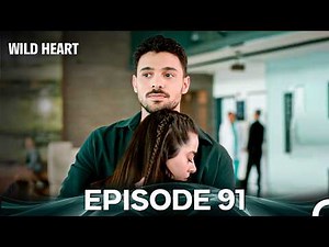 Wild Heart Episode 91