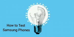 How to TEST Samsung Phones 2021