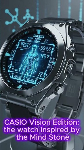 CASIO Vision Edition: the watch inspired by the Mind Stone | Watch Design Master