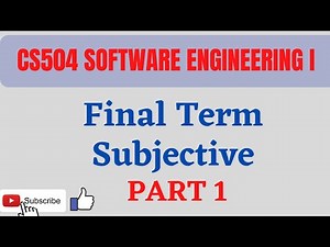 CS504 | SUBJECTIVE | FINAL TERM PREPARATION PART 1