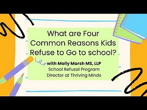 Four Common Reasons Kids Refuse to Go to School