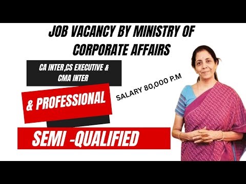 Job Vacancy by Ministry of corporate Affairs for CA inter,CS Executive & CMA Inter & Professional