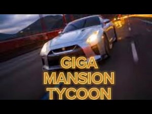 UNLOCKING CARS in GIGA Mansion Tycoon