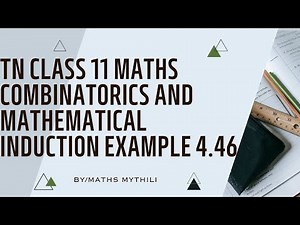 TN CLASS 11 MATHS COMBINATORICS AND MATHEMATICAL INDUCTION EXAMPLE 4.46