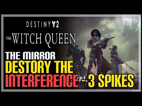 Destroy The Interference 3 Spikes Destiny 2