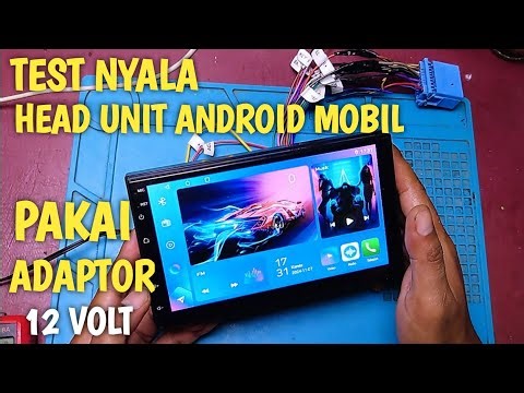 Tutorial Cara Pasang HEAD UNIT ANDROID MOBIL || Menghidupkan pakai adaptor 12 volt