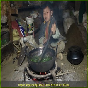 506K views · 12K reactions | Unique Nepali Village Food, Green Nettle Curry Recipe-- Young Nepali Collected green nettle leaves around the village for cooking | Nepali Village Family | Facebook