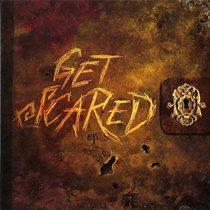Get Scared - Get Scared