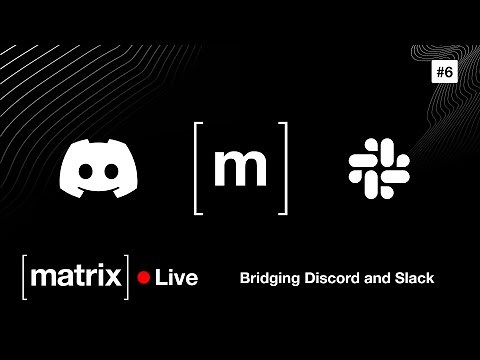 Matrix Tutorials #6 — Bridging to Slack and Discord