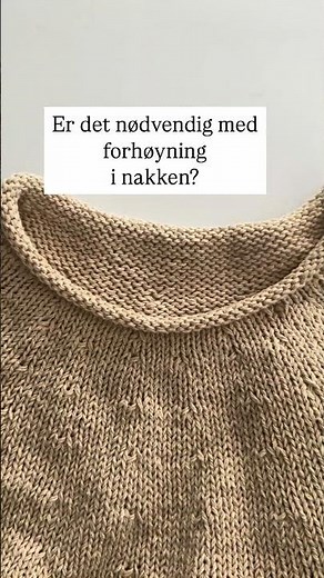 Er det nødvendig med forhøyning i nakken? #knitting #germanshorts