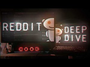 Insane Reddit Deep Dives Vol. 28