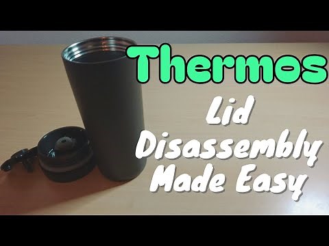 Thermos Lid Disassembly Made Easy