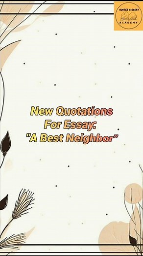 Quotations For Essay "My Best Neighbor" | #quotations #essaywriting #english