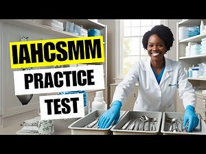 IAHCSMM Practice Test 2026 CRCST Certification Sterile Processing Technician Exam Questions