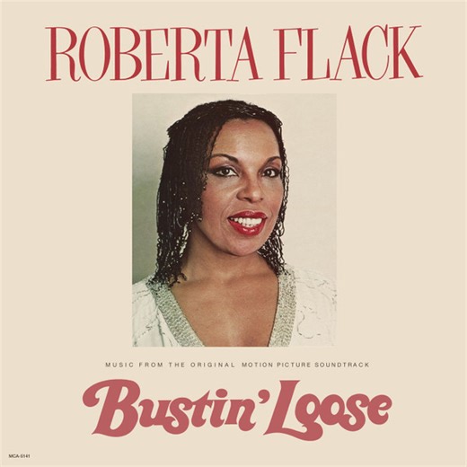Roberta Flack - Bustin' Loose (Music From The Original Motion Picture Soundtrack)