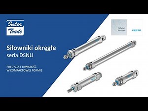 Siłownik pneumatyczny okrągły Festo DSNU – ISO 6432