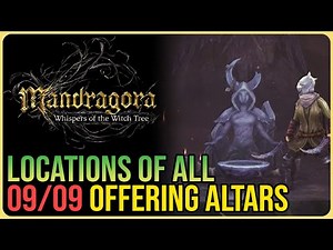 All Offering Locations – Mandragora: Whispers of the Witch Tree – All Offering Altars