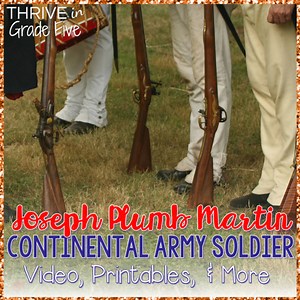 Joseph Plumb Martin, Continental Army Soldier: Video, Printables, & Slides