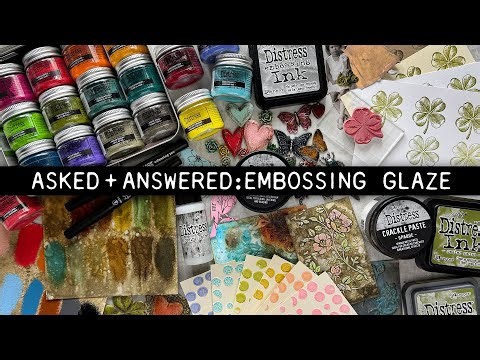 Tim Holtz Asked + Answered: Distress Embossing Glaze