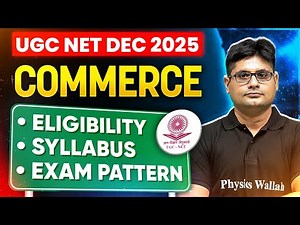 UGC NET Dec 2025 | Commerce Full Guide! | Eligibility, Syllabus & Pattern Explained!