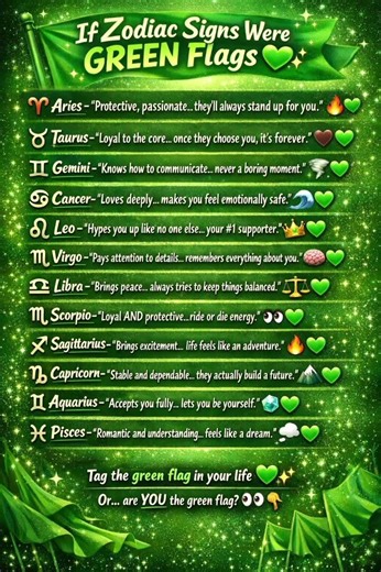 Zodiac Signs as GREEN Flags 💚♈ (Finally NOT Toxic)