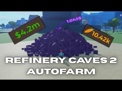 Refinery Caves 2 | AUTO-FARM | KEYLESS