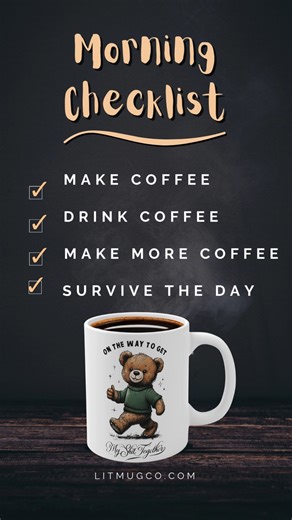 Morning checklist: complete. Caffeine? ✔️ Sarcasm? ✔️ Functioning like an adult? …still buffering. ☕🐻 Because some mornings, survival is the accomplishment. 🛒 Mug: “On The Way To Get My Sht Together”* Available now at litmugco.com #CoffeeAddict #SarcasticMugs #MorningRoutine #LitMugCo #CaffeineAndChaos #FunnyMugs #RelatableHumor #CoffeeLover #MondayMood #SarcasmTherapy | Lit Mug Co