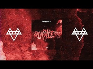 NEFFEX - Ruthless [Copyright Free]