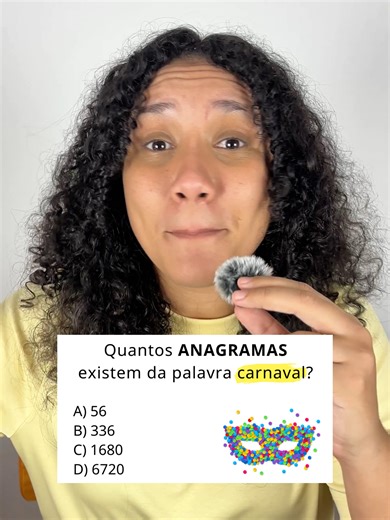 Quantos Anagramas da Palavra Carnaval?