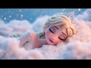 Fall Asleep with Elsa ⭐ Babies Sleep Fast with the Sweetest Lullaby 🎶