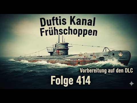 🏆 UBOAT DLC & Gratis-Patch: KLARE SCHIFF MACHEN VOR DEM START! (Folge 414)