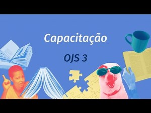 Capacitação - Open Journal Systems (OJS) 3: gerenciamento do fluxo editorial