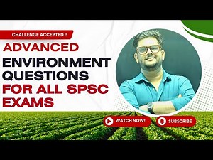 Advanced Level Environment MCQs for SPSC Exams | Target SI, Forest Guard, Block Officer & AO Mains