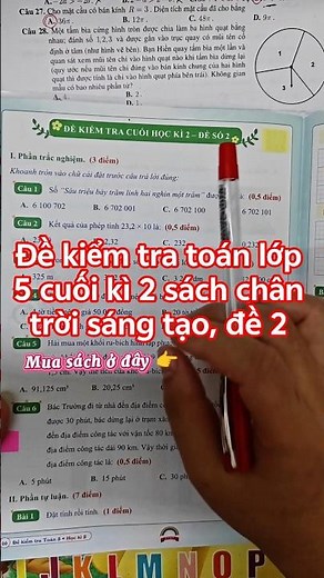 Đề kiểm tra toán 5 cuối kì 2 sách chân trời sáng tạo, đề 2 phụ huynh tham khảo