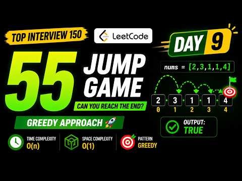 Day 9: LeetCode 55 Jump Game | Greedy Algorithm Explained | Top Interview 150