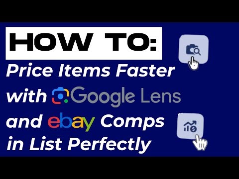 How to Price Items Faster Using Google Lens and eBay Comps in List Perfectly