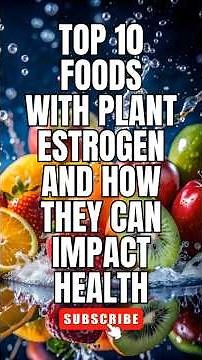 Top 10 foods with plant estrogen and how they can impact health | #PlantEstrogen #HealthyEating