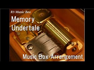 Memory/Undertale [Music Box]