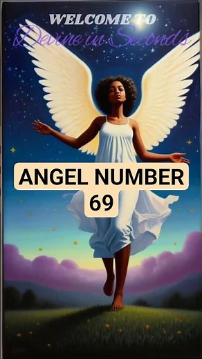 Angel Number 69 Meaning: Balance, Renewal & Inner Growth