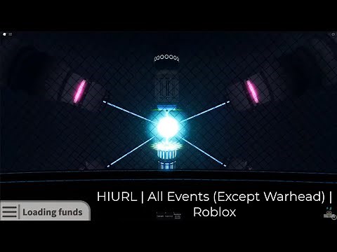 HIURL | All Events (Except Warhead) | Roblox