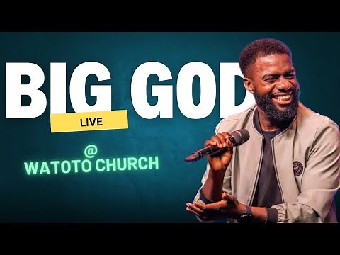 I Have a VERY BIG GOD (Tim Godfrey) | LIVE AT WATOTO CHURCH | Trending Christian/Gospel song